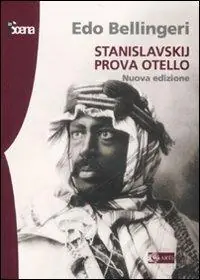Miglior Prezzo Stanislavskij prova Otello. Ediz. illustrata
