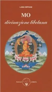 Mo, divinazione tibetana Soddisfatti O Rimborsati