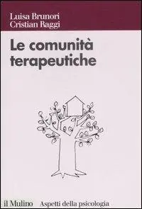 Offerta Del Giorno Le comunità terapeutiche. Tra caso e progetto