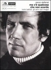 Compra Oggi Stesso Ma c‘è qualcosa che non scordo. Lucio Battisti. Gli anni con Mogol