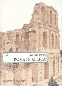 Soddisfatti O Rimborsati Roma in Africa. Ediz. illustrata