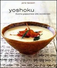 Yoshoku. Cucina giapponese stile occidentale. Ediz. illustrata Offerta Limitata