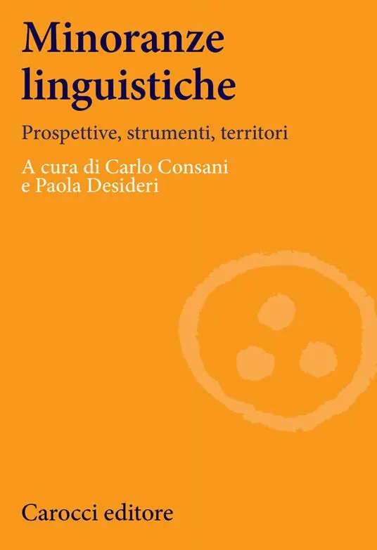 Minoranze linguistiche. Prospettive, strumenti, territori. Ediz. illustrata Prezzo Di Fabbrica