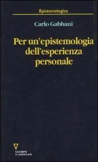 Per un‘epistemologia dell‘esperienza personale Compra Oggi Stesso