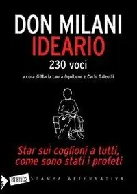 Ideario. Star sui coglioni a tutti, come sono stati i profeti Popolare