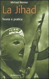 La jihad. Teoria e pratica Prezzo Ridotto