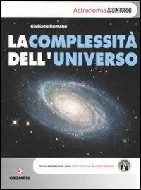 Ordina Subito La complessità dell‘universo. Ediz. illustrata
