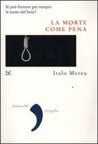 Esclusivo La morte come pena. Saggio sulla violenza legale