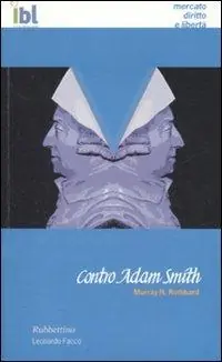 Contro Adam Smith Promozione Esclusiva