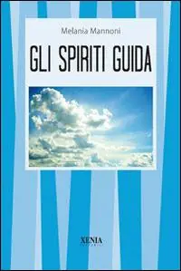 Gli spiriti guida Spedito Oggi