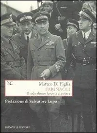 Promo Stagionale Farinacci. Il radicalismo fascista al potere