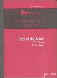 Caduti dal muro Bestseller