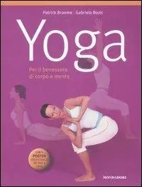 Yoga. Per il benessere di corpo e mente. Con poster. Ediz. illustrata Affare