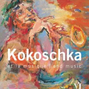 Kokoschka et la musique-Kokoschka and music. Catalogo della mostra (Vevey, 7 luglio-9 settembre 2007). Ediz. illustrata Compra Online