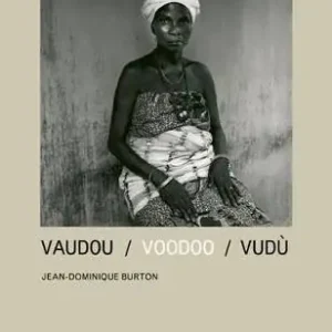 Sconto Vaudou-Voodoo-Vudù. Catalogo della mostra (Benin, 17 giugno-2 settembre 2007). Ediz. italiana, inglese e francese