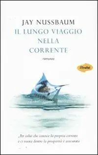 Il lungo viaggio nella corrente A Buon Prezzo