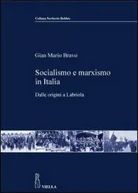 Più Venduto Socialismo e marxismo in Italia. Dalle origini a Labriola