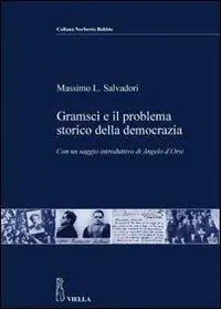 Ultimissimo Modello Gramsci e il problema storico della democrazia. Ediz. illustrata