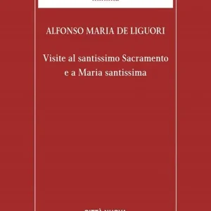 Prezzo Basso Visite al santissimo sacramento e a Maria santissima