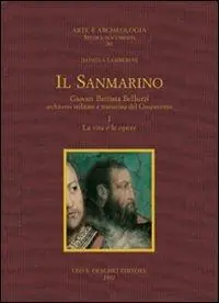 Il Sanmarino. Giovan Battista Belluzzi, architetto militare e trattatista del Cinquecento Prezzo Conveniente