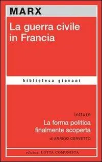 Must-Have La guerra civile in Francia-La forma politica finalmente scoperta