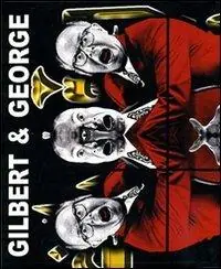 Gilbert & George. Ediz. illustrata Sconto
