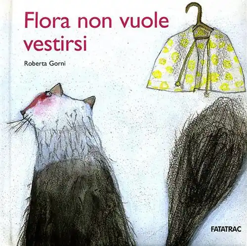 Ordina Subito Flora non vuole vestirsi