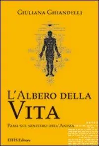 Super Prezzo L‘albero della vita. Passi sul sentiero dell‘anima