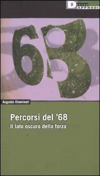 Offerta Limitata Percorsi del ‘68. Il lato oscuro della forza