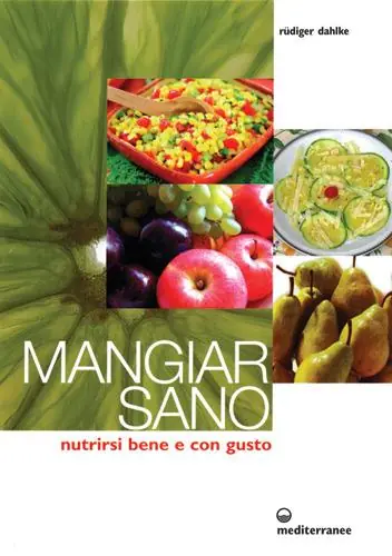 Offerta Speciale Mangiar sano. Nutrirsi bene e con gusto
