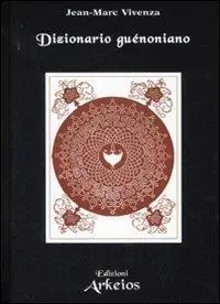 Scelto Dai Clienti Dizionario guénoniano