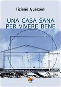 Nuovo Arrivo Una casa sana per vivere bene