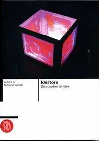 Offerta Ideators. Disegnatori di idee. Ediz. illustrata