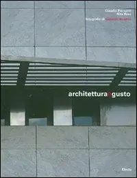 Architettura e gusto. Ediz. italiana e inglese Offerta Lampo