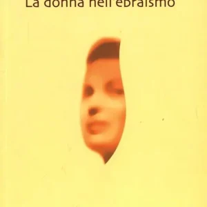 Ordina Subito La donna nell‘ebraismo