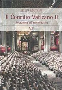 Il Concilio Vaticano II. Recezione ed ermeneutica Ultimissimo Modello