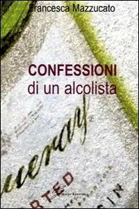 Reso Gratuito Confessioni di un alcolista
