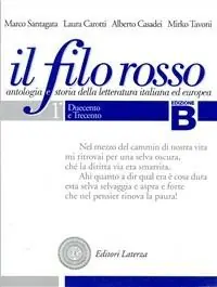 Vendita Finale Il filo rosso. Antologia e storia della letteratura italiana ed europea. Con materiali per il docente. Per le Scuole superiori. Vol. 1 Duecento e Trecento-Quattrocento e Cinquecento.