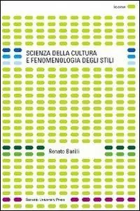 Scienza della cultura e fenomenologia degli stili Reso Gratuito