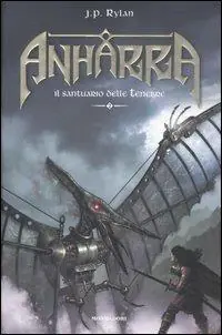 Esclusivo Il santuario delle tenebre. Anharra. Vol. 2