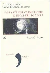 Catastrofi climatiche e disastri sociali Compra Online