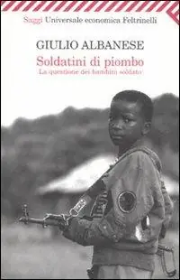 Promo Stagionale Soldatini di piombo. La questione dei bambini soldato