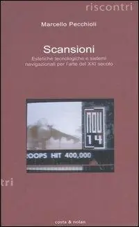 A Buon Prezzo Scansioni. Estetiche tecnologiche e sistemi navigazionali per l‘arte del XXI secolo