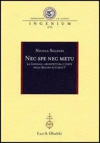 Offerta Nec spe nec metu. La Gonzaga architettura e corte nella Milano di Carlo V