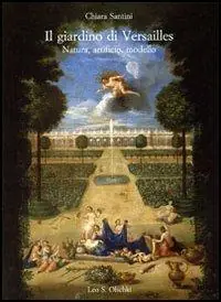 Il giardino di Versailles. Natura, artificio, modello Offerta Speciale