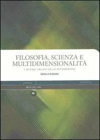 Filosofia, scienza e multidimensionalità. I silenzi urlati delle intersezioni Nuovo Arrivo