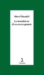 Subito Disponibile La benedizione di un cuore spezzato