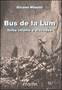 Bus de la lum. Foiba infame e discussa Acquista Ora