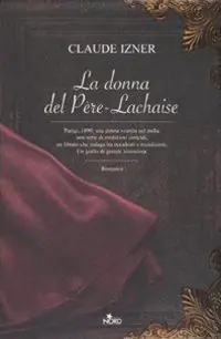 Nuovo Arrivo La donna del Père-Lachaise