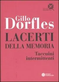 Occasione Imperdibile Lacerti della memoria. Taccuini intermittenti